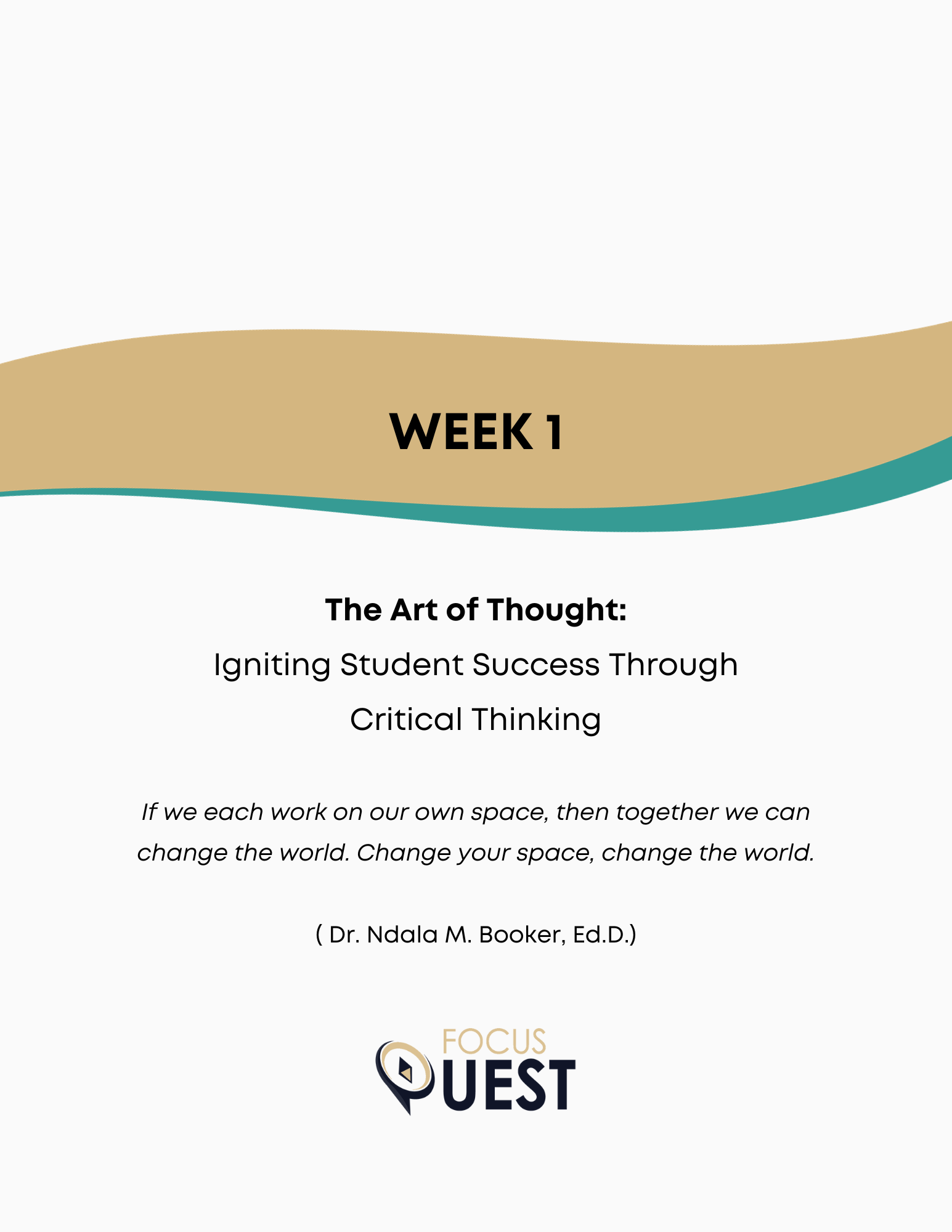 FocusQuest - Quest for Success Week 1 - The Art of Thought: Igniting Student Success Through Critical Thinking